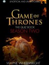 Game of Thrones the Quiz Book - Season Two - Wayne Wheelwright