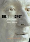 The Blind Spot: An Essay on the Relations between Painting and Sculpture in the Modern Age - Jacqueline Lichtenstein, Chris Miller