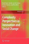 Complexity Perspectives in Innovation and Social Change - David Lane, Denise Pumain, Sander Ernst van der Leeuw, Geoffrey West