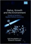 Status, Growth, and the Environment: Goods as Symbols in Applied Welfare Economics - Kjell Arne Brekke, Richard B. Howarth