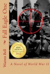 Fall Eagle One: A Novel of World War II - Warren Bell