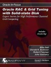 Oracle RAC & Grid Tuning with Solid-state Disk: Expert Secrets for High Performance Clustered Grid Computing - Mike Ault, Donald K. Burleson, Robert G. Freeman, John Garmany