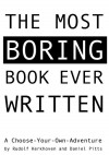 The Most Boring Book Ever Written - Daniel Pitts, Rudolf Kerkhoven