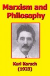 Marxism and Philosophy - Karl Korsch