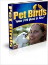 Pet Birds Your Pet Bird and You - Lou Diamond