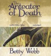 The Anteater of Death - Betty Webb, Hillary Huber