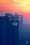 Racism, Class and the Racialized Outsider - Satnam Virdee