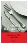 Manual del Canibal - Carlos Balmaceda