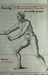 Fencing: A Renaissance Treatise - Camillo Agrippa, Kenneth C. Mondschein