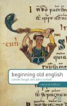 Beginning Old English - Carole Hough, John Corbett