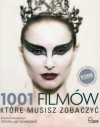 1001 filmów, które musisz zobaczyć - Jerzy Nowak, Steven Jay Schneider