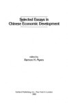 Selected Essays In Chinese Economic Development - Ramon H. Myers