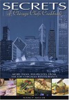 Secrets of Chicago Chefs Cookbook - Nancy Miller