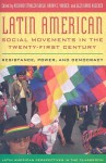 Latin American Social Movements in the Twenty-First Century: Resistance, Power, and Democracy - Harry E. Vanden