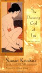 The Dancing Girl of Izu and Other Stories - Yasunari Kawabata, J. Martin Holman