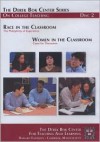 Race in the Classroom: The Multiplicity of Experience and Women in the Classroom: Cases for Discussion, the Derek BOK Center Series on College Teaching - Harvard University