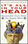 It's All in Your Head: Remarkable Facts about the Human Mind - Jean Marie Stine, Camden Benares