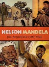 Nelson Mandela: The Authorized Comic Book - The Nelson Mandela Foundation, Umlando Wezithombe