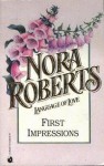 First Impressions (Language of Love #5 - Foxglove) - Nora Roberts