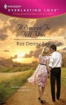 A Secret to Tell You - Roz Denny Fox