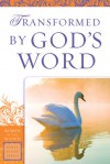 Transformed by God's Word - Sharon A. Steele