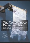 The Toilet Paper Entrepreneur - Mike Michalowicz