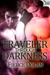 Traveler Through Darkness - Fierce Dolan