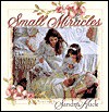 Small Miracles: The Precious Gift of Children - Sandra Kuck