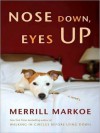 Nose down, Eyes Up (MP3 Book) - Merrill Markoe, David Drummond