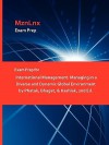 Exam Prep for International Management: Managing in a Diverse and Dynamic Global Environment by Phatak, Bhagat, & Kashlak, 2nd Ed - Bhagat &. Kashlak Phatak, MznLnx