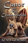 Conor and the Crossworlds, Book One: Breaking the Barrier - Kevin Gerard