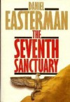 The Seventh Sanctuary - Daniel Easterman