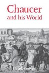 Chaucer and His World - Derek S. Brewer