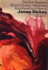 The Eye Beaters, Blood, Victory, Madness, Buckhead, And Mercy - James Dickey