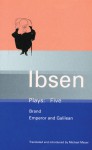 Plays 5: Brand / Emperor and Galilean - Henrik Ibsen, Michael Meyer