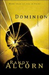 Dominion (Ollie Chandler #2) - Randy Alcorn