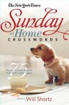 The New York Times Sunday at Home Crosswords: 75 Puzzles from the Pages of The New York Times - The New York Times, Will Shortz, The New York Times