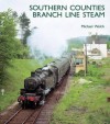 Southern Counties Branch Line Steam - Michael Welch