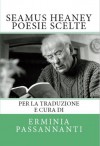 Poesie scelte - Erminia Passannanti, Seamus Heaney