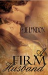 A Firm Husband - Sue Lyndon