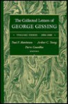 The Collected Letters of George Gissing, Vol. 3: 1886-1888 - George R. Gissing, Pierre Coustillas, Paul F. Mattheisen, Arthur C. Young