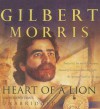 Heart of a Lion - Gilbert Morris, Lloyd James