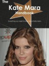 The Kate Mara Handbook - Everything You Need to Know about Kate Mara - Emily Smith