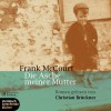 Die Asche Meiner Mutter Roman - Christian Brückner, Frank McCourt