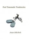 Post Traumatic Tendencies - Azza Mitchell