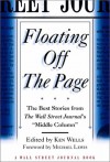 Floating Off the Page: The Best Stories from The Wall Street Journal's "Middle Column" (Wall Street Journal Book) - Ken Wells