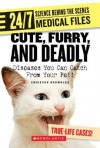 Cute, Furry, and Deadly: Diseases You Can Catch from Your Pet! - Rachel Roberts