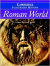 The Cambridge Illustrated History of the Roman World - Greg Woolf