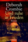 Und ruhe in Frieden - Deborah Crombie