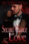 Second Chance at Love - Victoria Wells